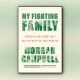 My Fighting Family: Borders and Bloodlines and the Battles That Made Us is published by McClelland & Stewart.