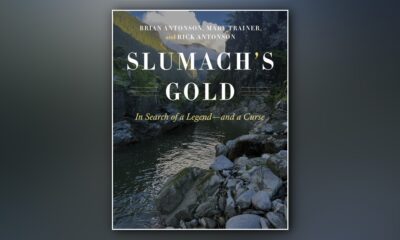 Slumach's Gold: In Search of a Legend -- and a Curse by Brian Antonson, Mary Trainer, and Rick Antonson is published by Heritage House.